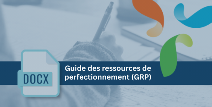 Guide des ressources de perfectionnement (GRP)